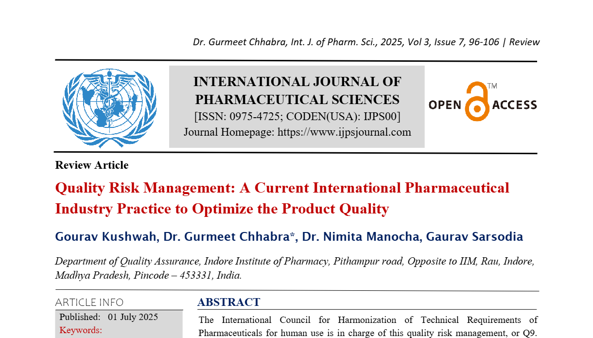 Quality Risk Management: A Current International Pharmaceutical Industry Practice to Optimize the Product Quality