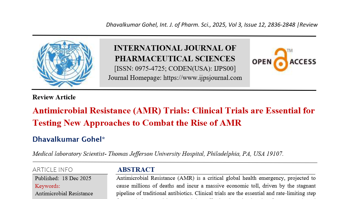 Antimicrobial Resistance (AMR) Trials: Clinical Trials are Essential for Testing New Approaches to Combat the Rise of AMR