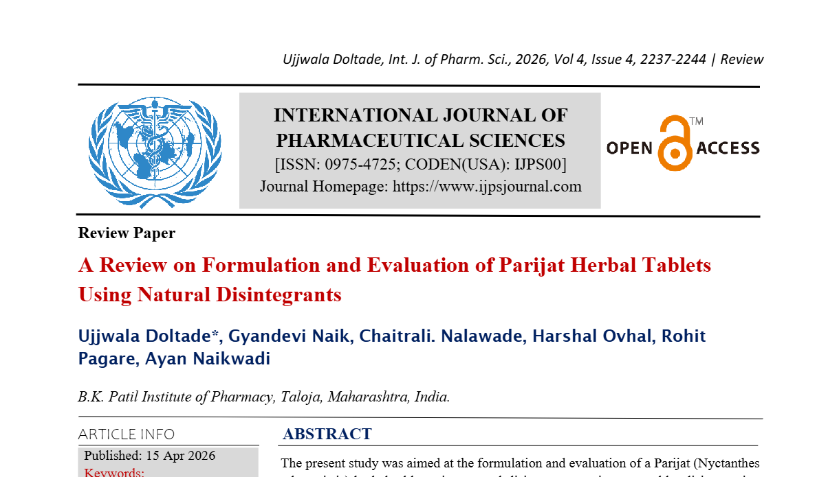 A Review on Formulation and Evaluation of Parijat Herbal Tablets Using Natural Disintegrants.