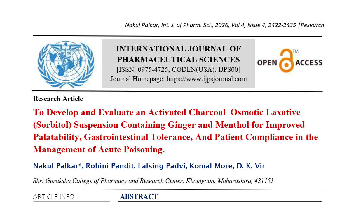 To Develop and Evaluate an Activated Charcoal–Osmotic Laxative (Sorbitol) Suspension Containing Ginger and Menthol for Improved Palatability, Gastrointestinal Tolerance, And Patient Compliance in the Management of Acute Poisoning.